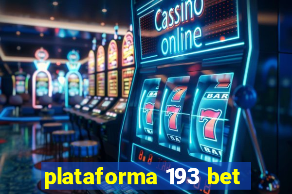 plataforma 193 bet